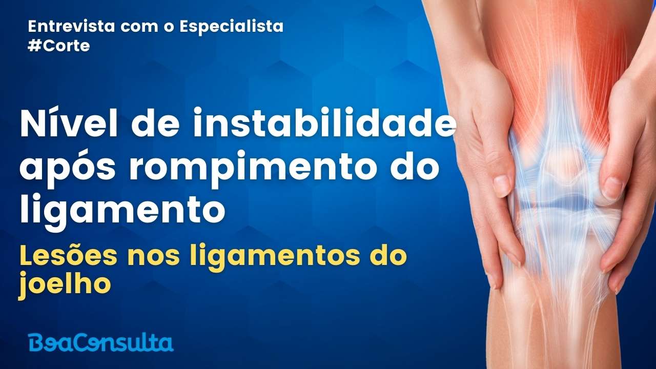 Médico explicando qual é o nivel de instabilidade ao romper o ligamento do joelho.