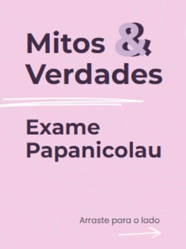 Mitos e verdades do exame Papanicolau