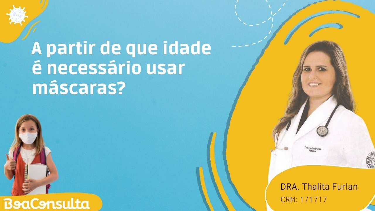 A partir de que idade é necessário usar máscaras.