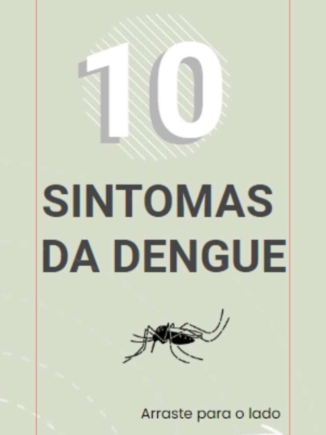 Sintomas da Dengue: 10 principais sinais da doença!