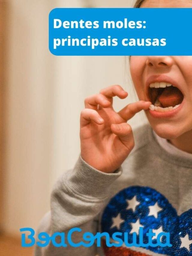 Conheça as causas de dentes moles – BoaConsulta