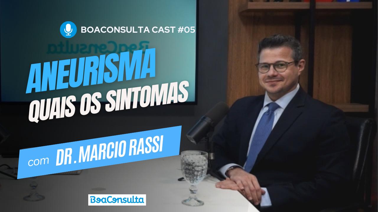 Quais são os sintomas do aneurisma.