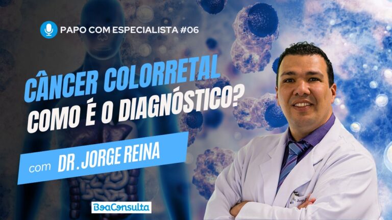 Como é feito o Diagnóstico do Câncer Colorretal.