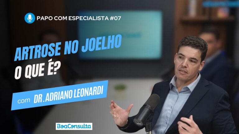 O que é a Artrose no Joelho? Especialista Explica!