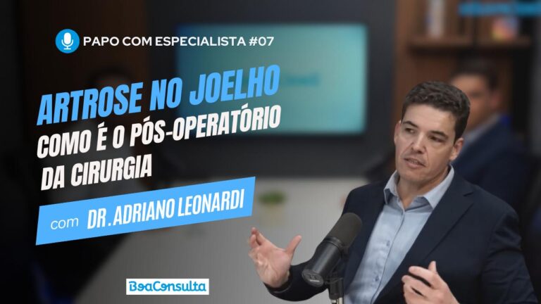 Como é o Pós-operatório da Cirurgia de Artrose no Joelho?