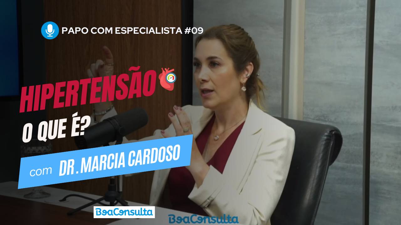O que é a Hipertensão (pressão alta)? Médica explica!