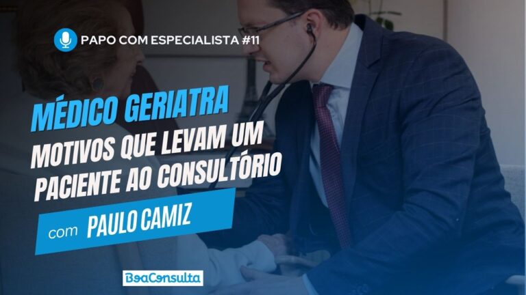 Principais Causas que Levam o Paciente ao Consultório do Médico Geriatra.